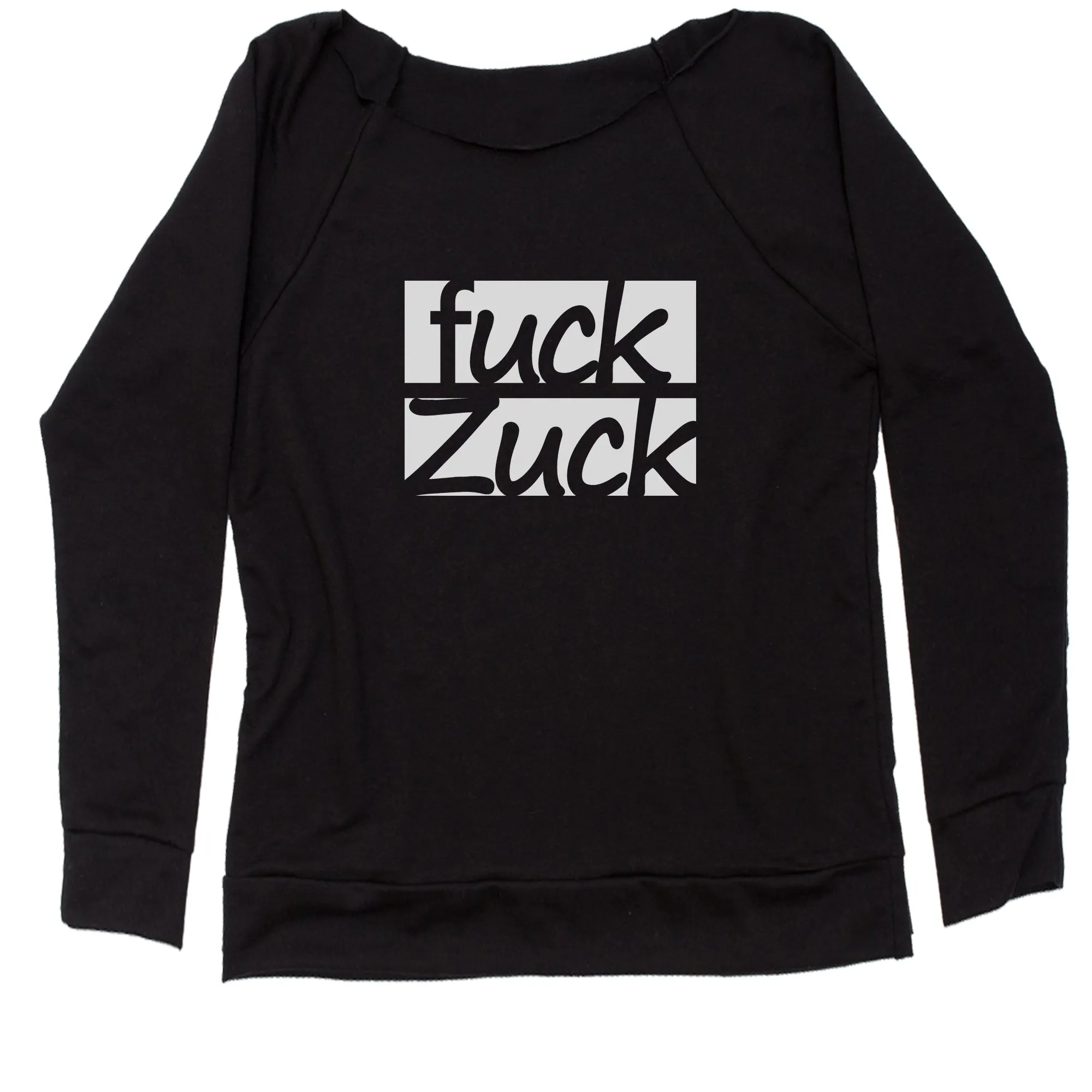 Fuck Zuck Zuckerberg Women's Slouchy